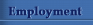 Employment